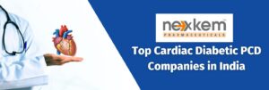 Top Cardiac Diabetic PCD Companies in India