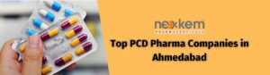 Top PCD Pharma Companies in Ahmedabad